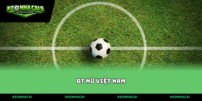 đt nữ việt nam