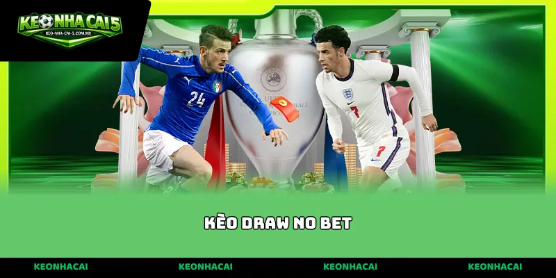 kèo draw no bet