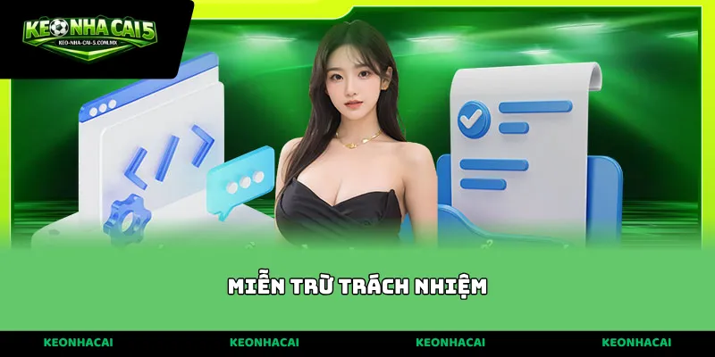 Chính sách miễn trừ trách nhiệm chi tiết