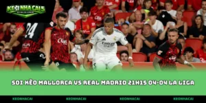 soi kèo Mallorca vs Real Madrid 21h15 04-04 La Liga