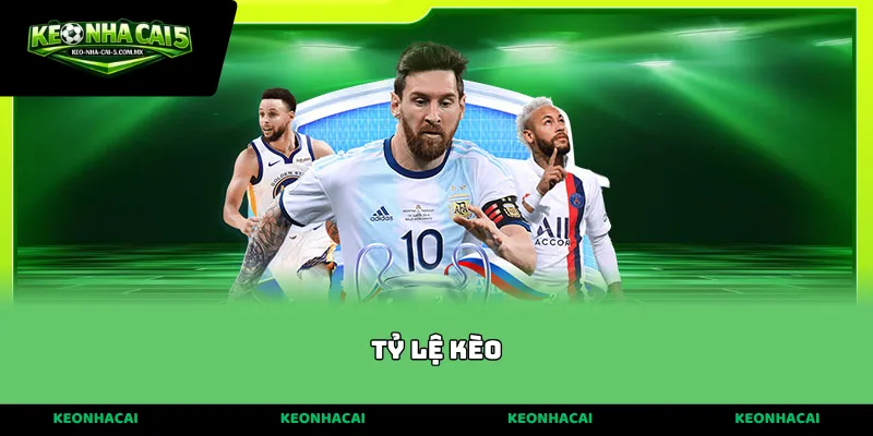 tỷ lệ kèo