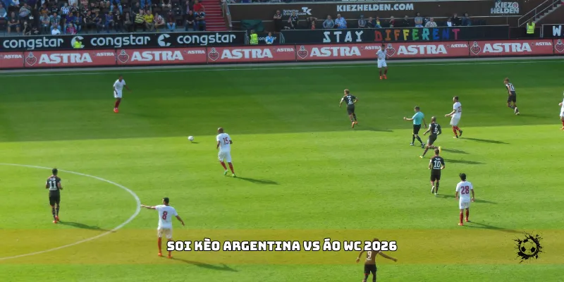 soi kèo Argentina vs Áo WC 2026